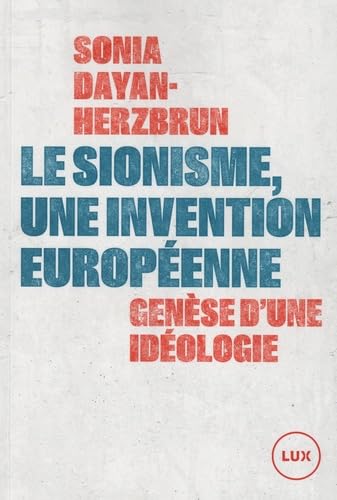 Le sionisme, une invention européenne (Paperback)