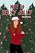 Not So Holly Jolly by Haley Brown