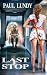 LAST STOP by Paul Lundy