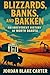 Blizzards, Banks, and Bakken: An Irreverent History of North Dakota