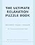 The Ultimate Relaxation Puzzle Book by RJ Johnson