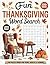 Fun Thanksgiving Word Search by KJ Chosen