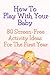 How To Play With Your Baby ...