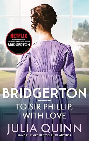 To Sir Phillip, With Love (Bridgertons, #5)