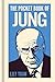 The Pocket Book of Jung: A ...