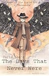 The Days That Nev...