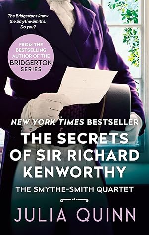 The Secrets of Sir Richard Kenworthy (Smythe-Smith Quartet, #4)