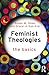 Feminist Theologies: The Ba...
