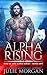 Alpha Rising (Rise of the A...