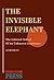 The Invisible Elephant by Ping Fu