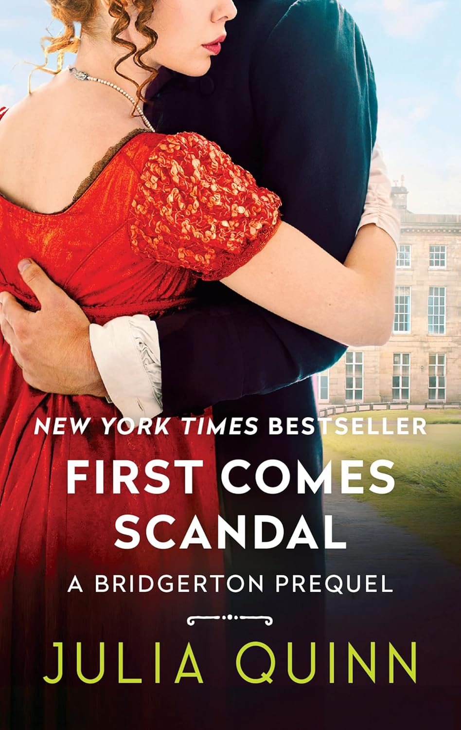 First Comes Scandal: A Bridgerton Prequel (Rokesbys, #4)