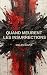 Quand meurent les insurrections by Gilles Dauvé