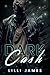 Dark Cash by Lilli James
