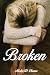 Broken: A Dark Romantic Suspense Novel