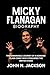Micky Flanagan Biography: T...