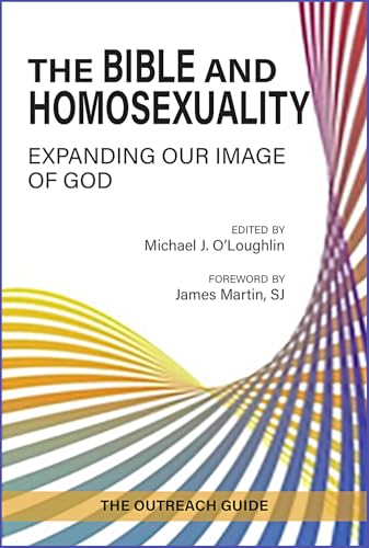 The Bible and Homosexuality: Expanding Our Image of God; The Outreach Guide (Paperback)