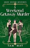 A Weekend Getaway...