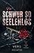 Ein Schwur so seelenlos (German Edition)