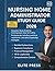 Nursing Home Administrator Study Guide 2026 by Elite Press