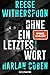 Ohne ein letztes Wort
