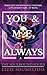 You & Me, Always (The Soulbound Series Book 2)
