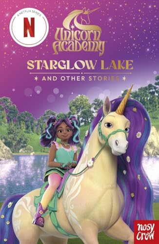 Nosy Crow Unicorn Academy Starglow Lake and other stories. (Paperback)