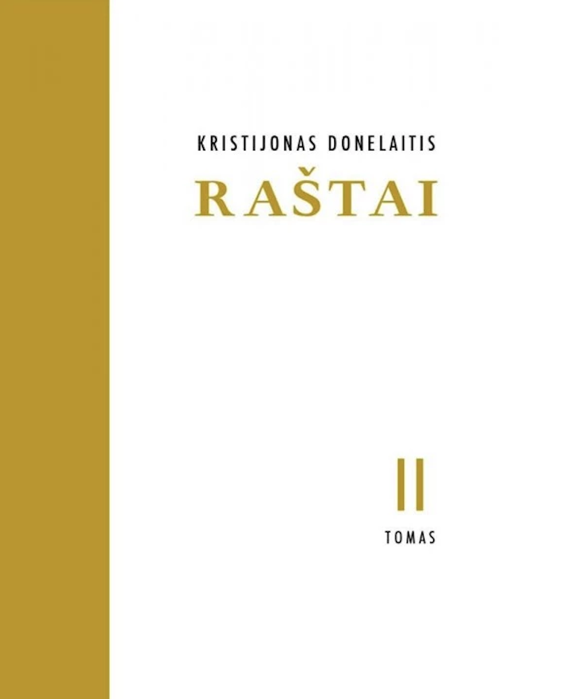 Raštai, III tomas: Egodokumentai, vertimai