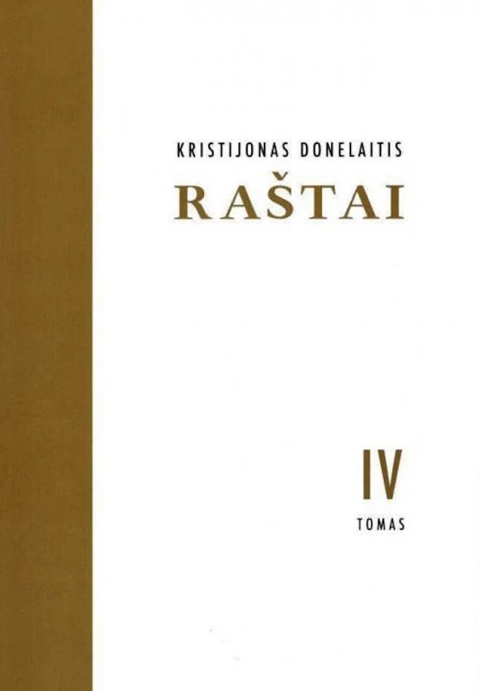Raštai, IV tomas: Tarnybiniai raštai ir dokumentai