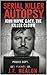 Serial Killer Autopsy by J.F. Nealon