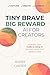 Tiny Brave Big Reward AI For Creators How to Use AI to Automate the Busywork, Save Time, and Keep Your Creative Voice Authentic (The Tiny Brave Business Builder Series Book 2) by Avery Carter