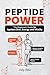 Peptide Power: The Beginner...