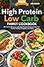 High Protein Low Carb Famil...