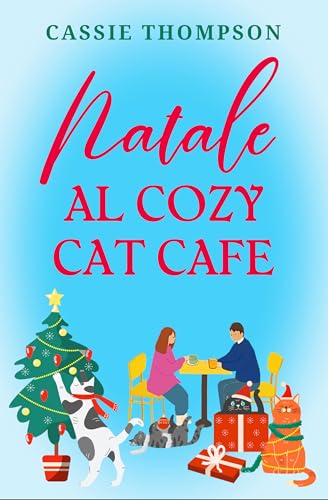 NATALE AL COZY CAT CAFÉ (Italian Edition)