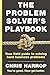 The Problem Solver's Playbo...