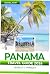 Panama Travel Guide 2026 by Jessica C. Parsley