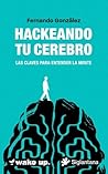 Hackeando tu cere...