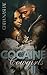 Cocaine Cowgirls II by Ciara Nashae