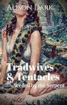 Tradwives & Tentacles - Seeded by the Serpent: A Spicy Monster Romance Book cover for Tradwives & Tentacles - Seeded by the Serpent: A Spicy Monster Romance