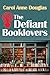 The Defiant Booklovers by Carol Anne Douglas