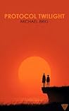 Protocol Twilight (STORY52 Book 8)