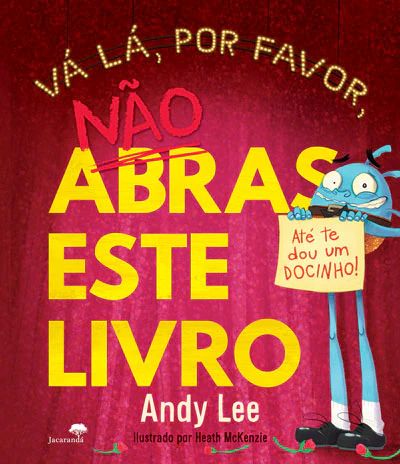Vá Lá, Por favor, Não Abras Este Livro (Hardcover)