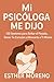 Mi Psicóloga Me Dijo by Esther Moreno