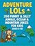 Adventure LOLs: 200 Funny &...