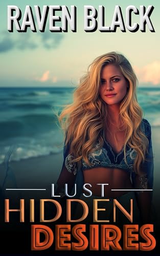 Hidden Desires: Lust (Book 2, A Forbidden Romance) (Hidden Desires Series)