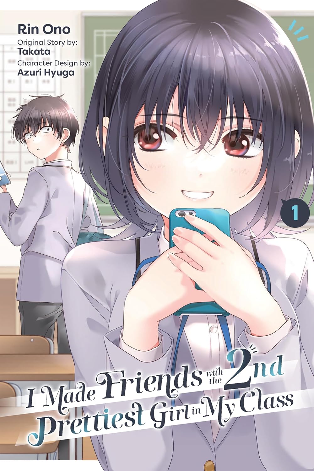 I Made Friends with the Second Prettiest Girl in My Class, Vol. 1 (Paperback)