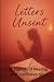 Unsent Letters: A Journal o...