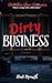 Dirty Business