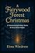 Fairywood Forest Christmas:...