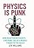 Physics is Punk by Levi Williams
