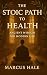 The Stoic Path to Health: A...